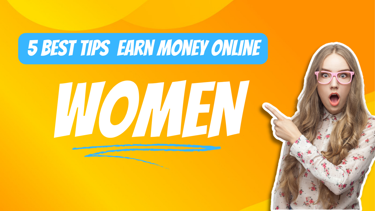 Read more about the article महिलाएं घर बैठे पैसे कैसे कमाए। 5 Best Options 
